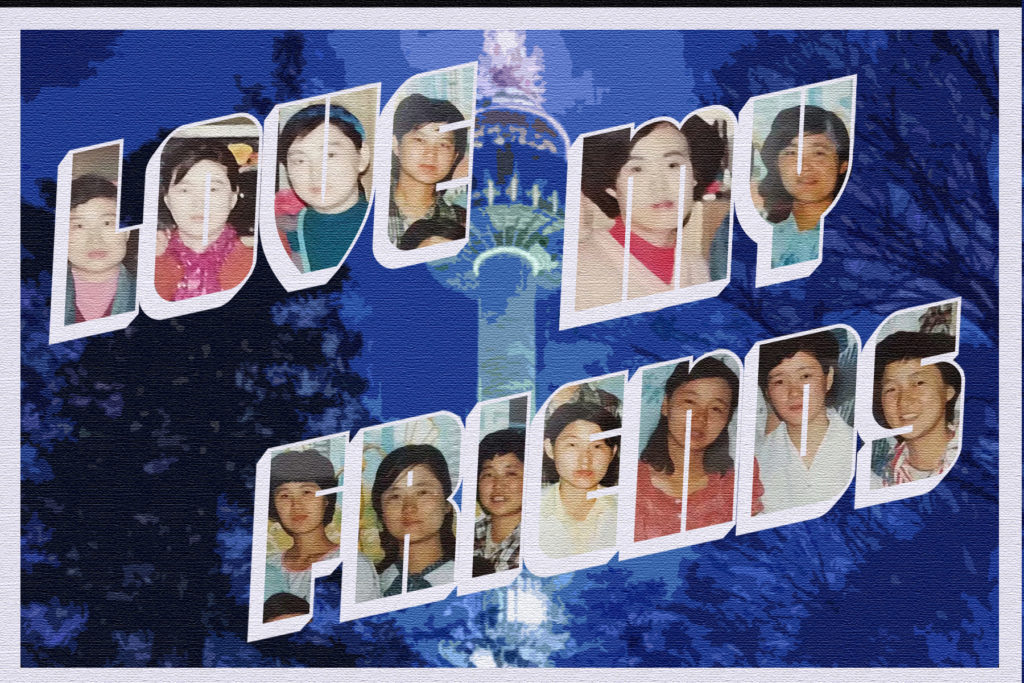 The front of a postcard with the words "Love My Friends". Inside each bold letter, is a different photo of a face. The background is a photo of Seoul Tower.